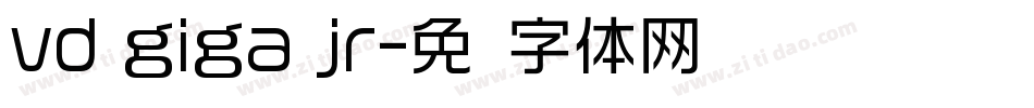 vd giga jr字体转换